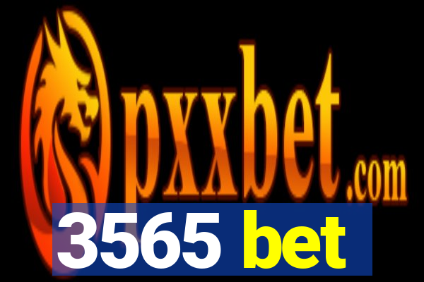 3565 bet